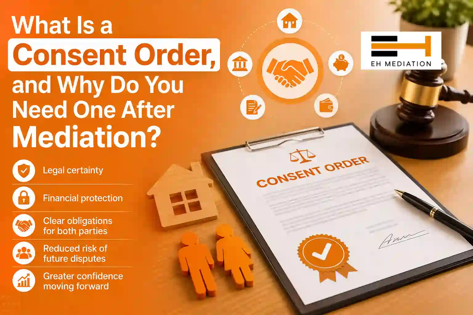 What Is a Consent Order, and Why Do You Need One After Mediation Skegness?